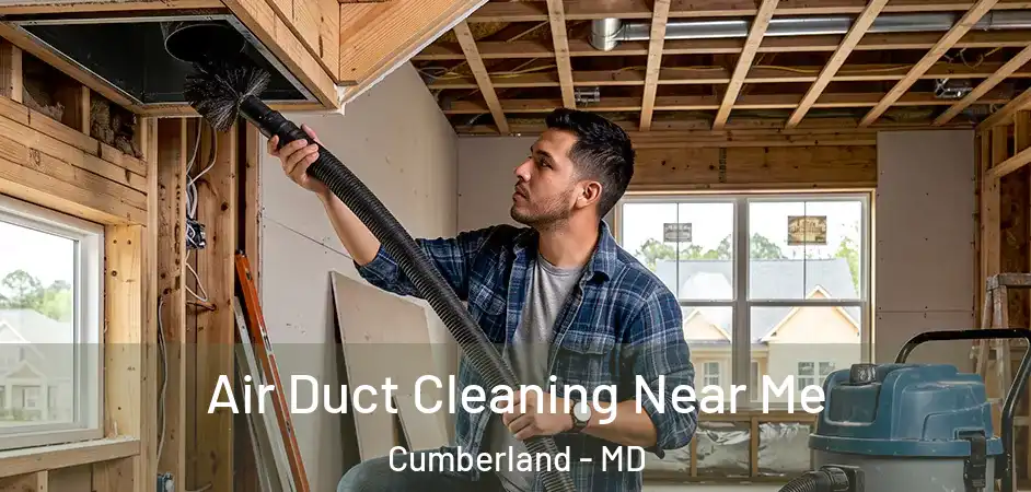 Air Duct Cleaning Near Me Cumberland - MD